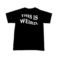This Is Weird Tee - Black