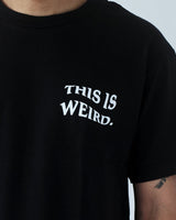 This Is Weird Tee - Black